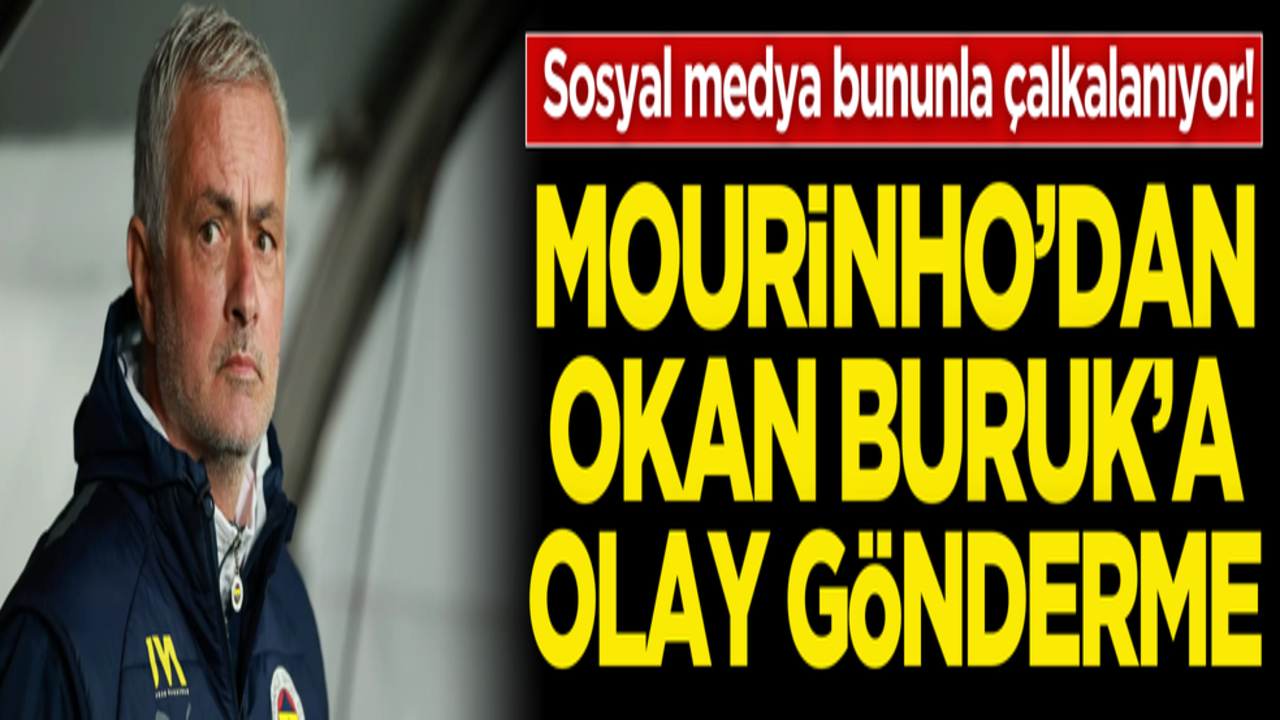 Sosyal medya bununla çalkalanıyor! Mourinho’dan Okan Buruk’a olay gönderme!