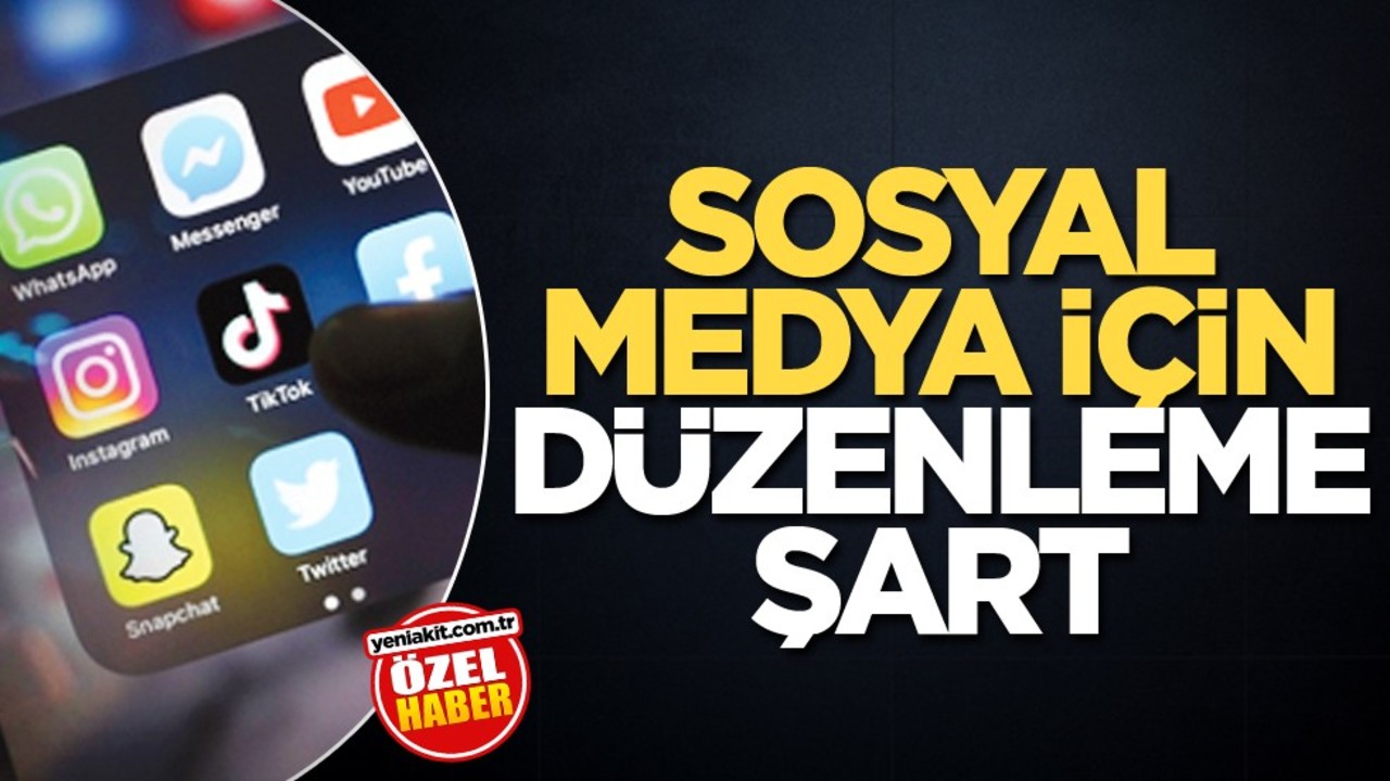 Sosyal medya için düzenleme şart