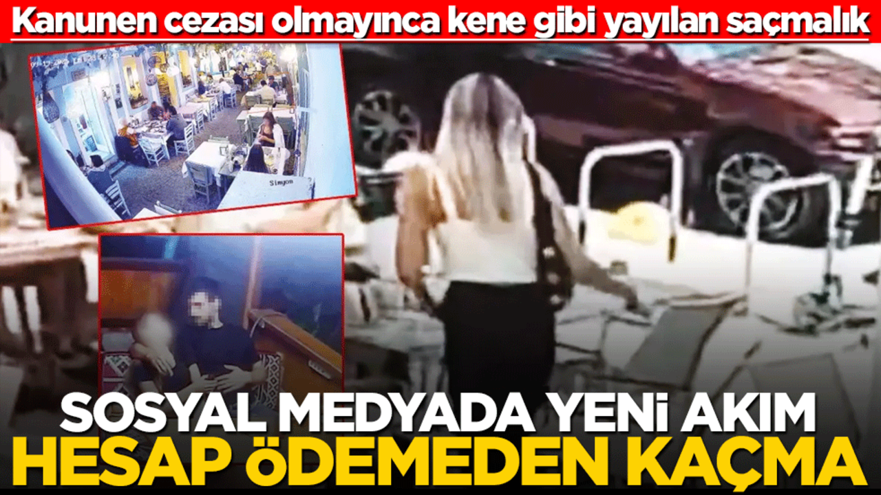 Sosyal medyada yayılan saçma akım: Hesap ödemeden kaçma