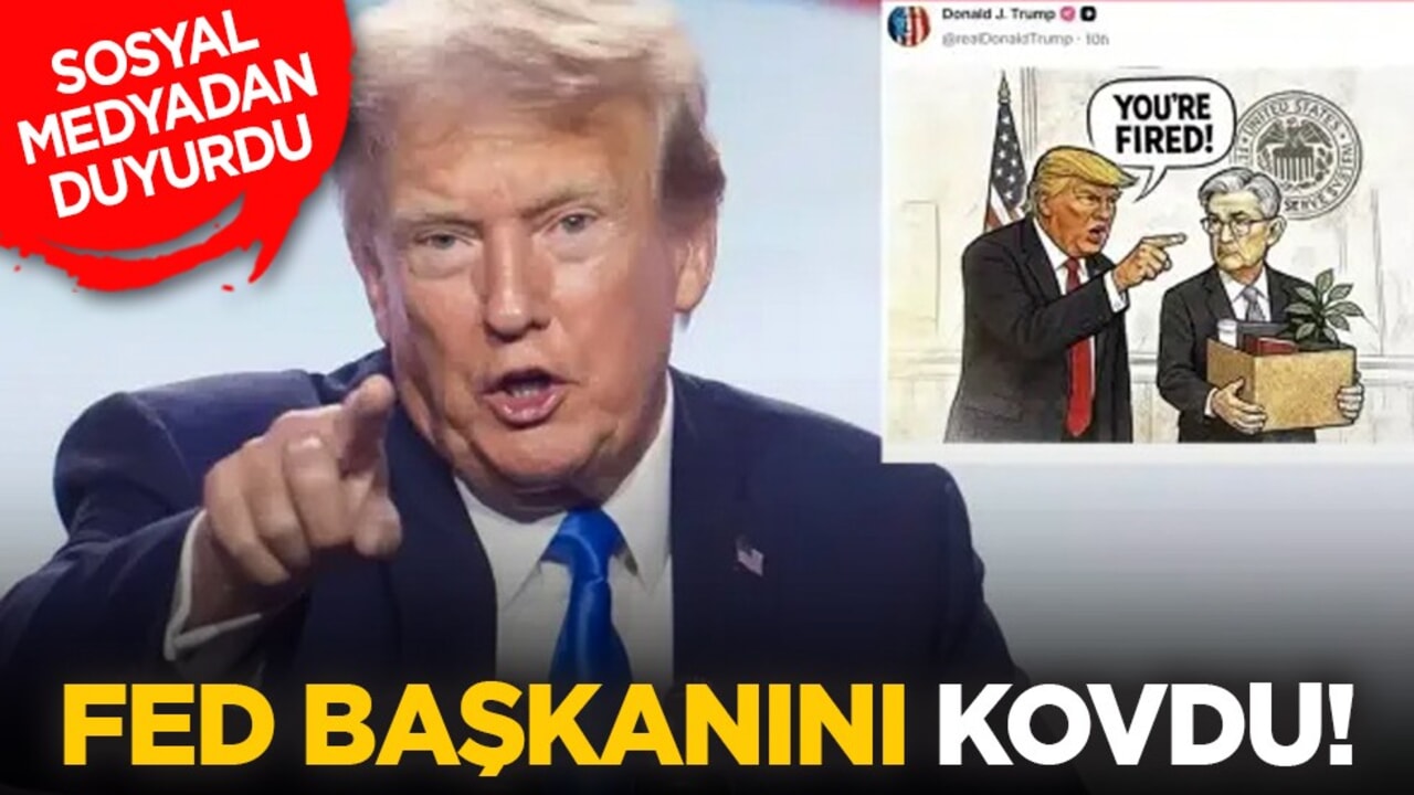 Sosyal medyadan duyurdu: Fed başkanını kovdu!