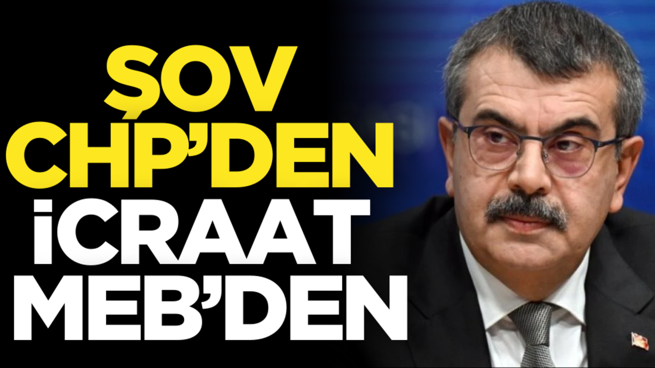 Şov CHP’den icraat MEB’den!