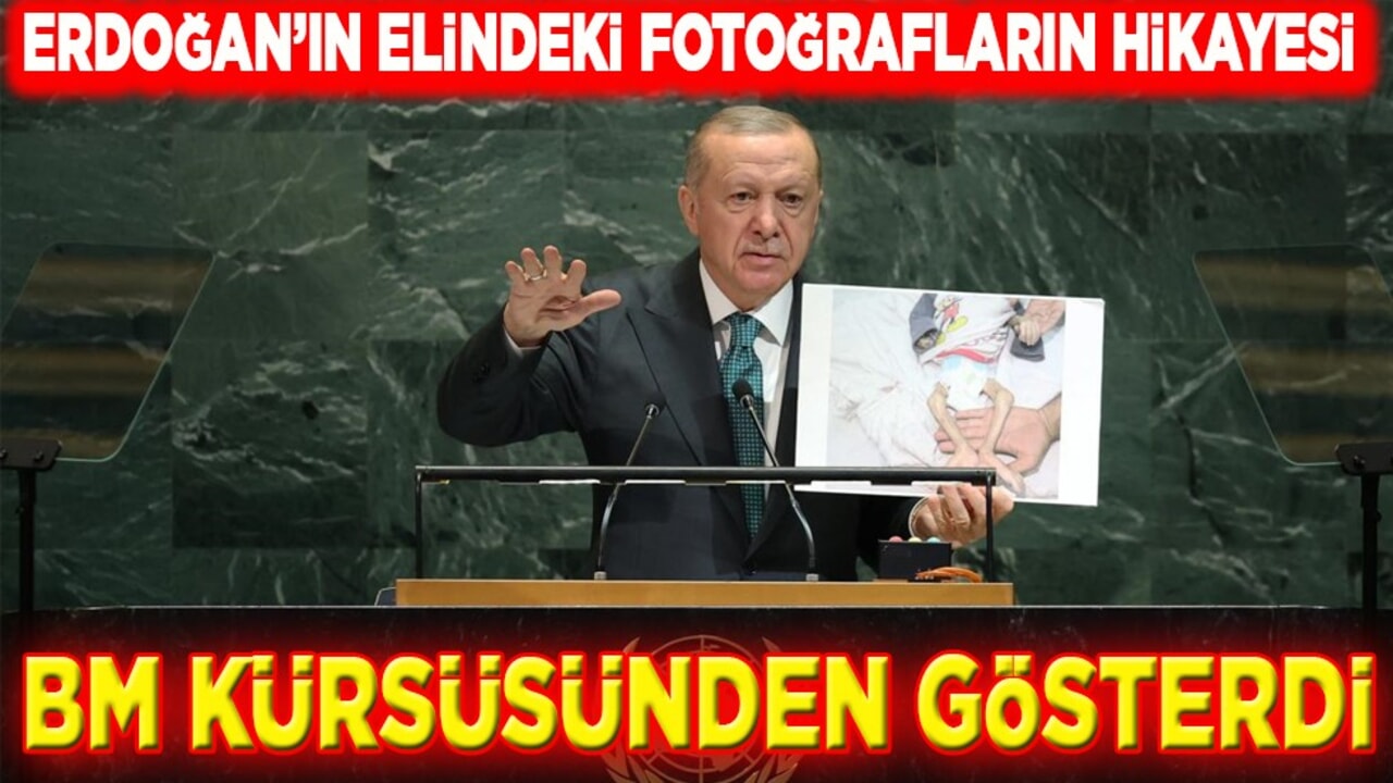 Erdoğan'ın elindeki fotoğrafların hikayesi ! BM kürsüsünden gösterdi