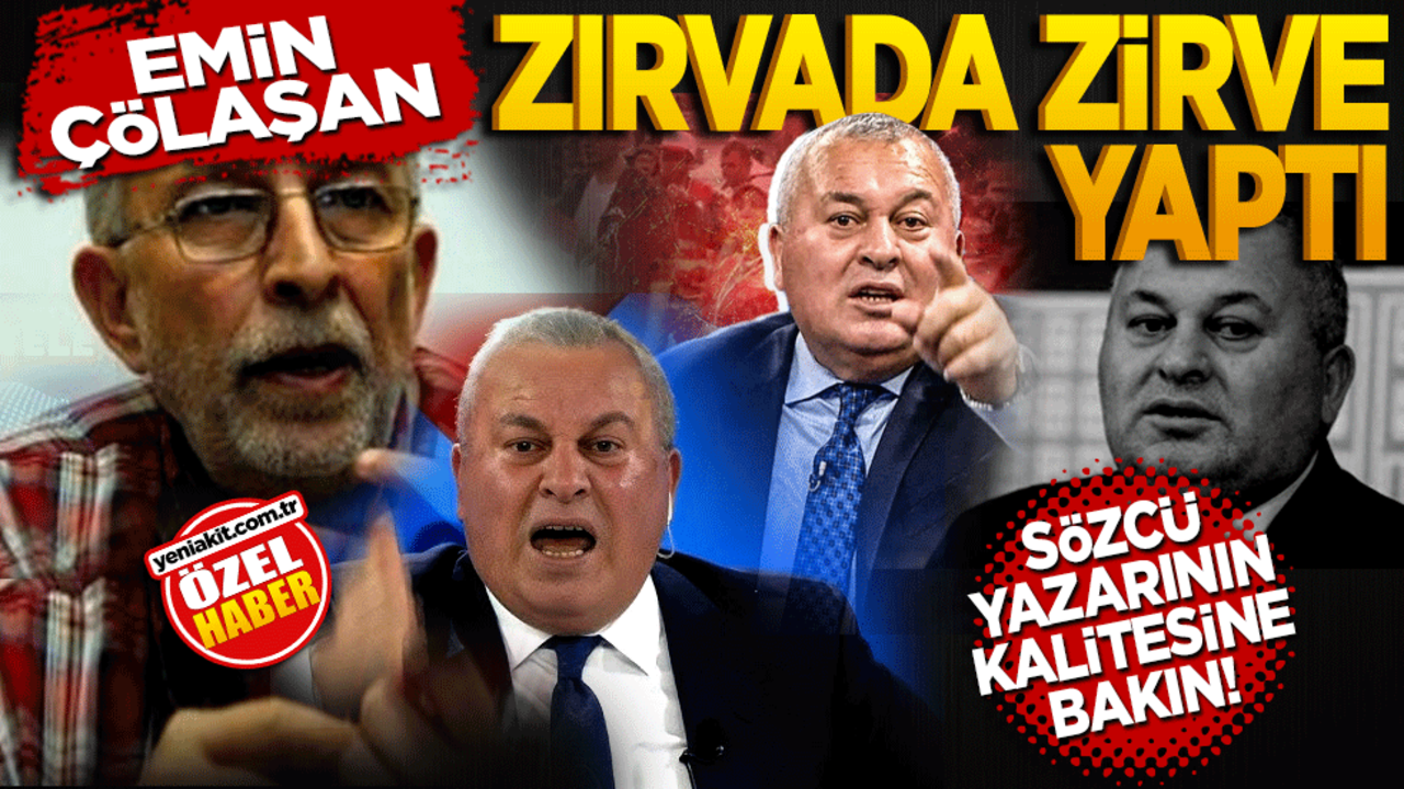 Sözcü yazarının kalitesine bakın! Emin Çölaşan zırvada zirve yaptı