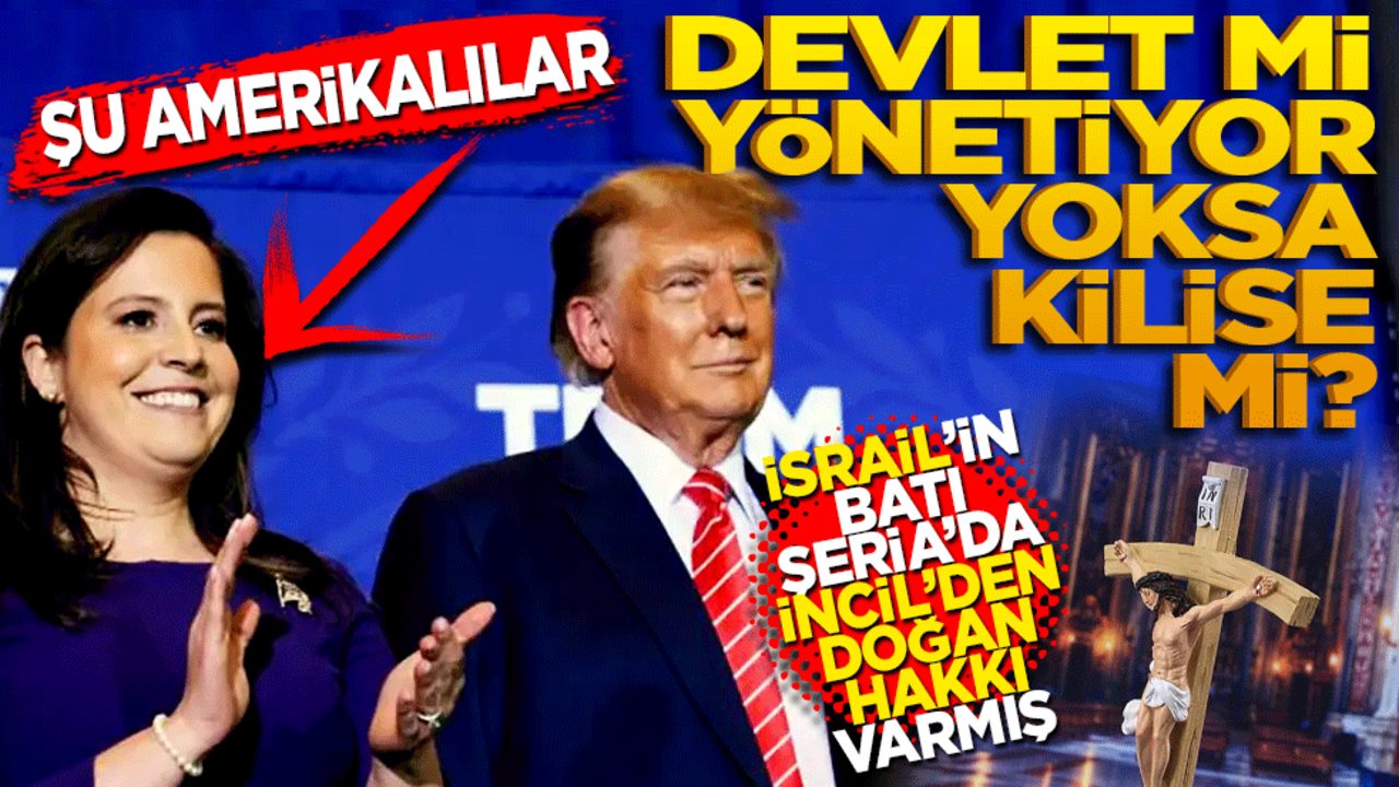 Şu Amerikalılar devlet mi yönetiyorlar yoksa kilise mi? İsrail’in Batı Şeria’da İncil’den doğan hakkı varmış!