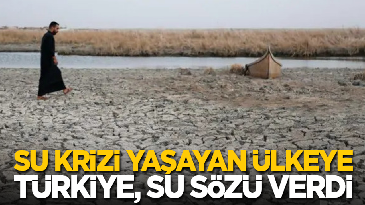 Su krizi yaşayan ülkeye Türkiye, su sözü verdi