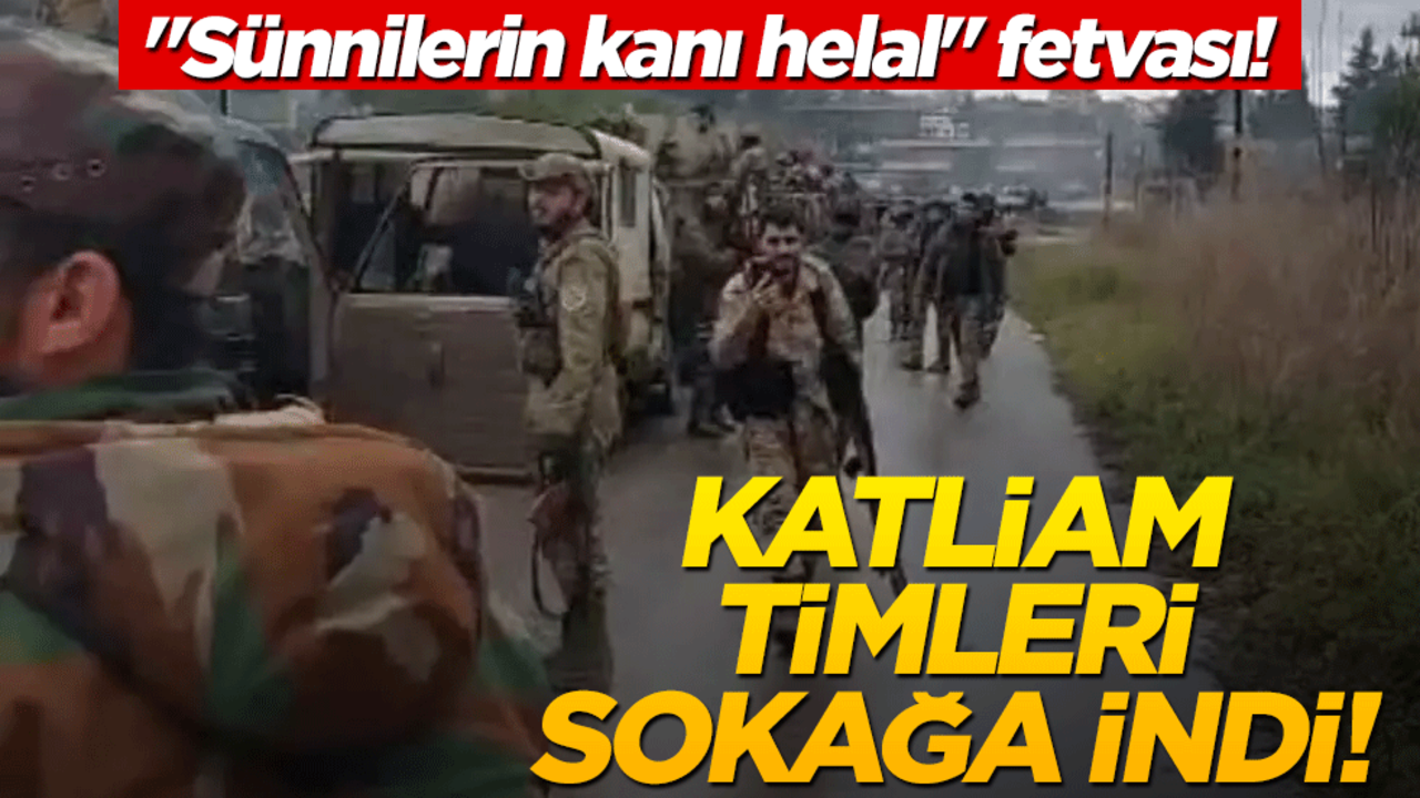 "Sünnilerin kanı helal" fetvası! Suriye'de katliam timleri sokağa indi!
