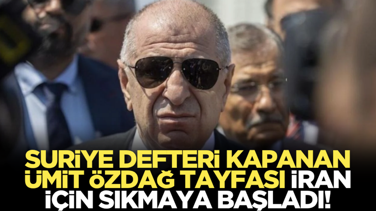 Suriye defteri kapanan Ümit Özdağ tayfası, İran için sıkmaya başladı!