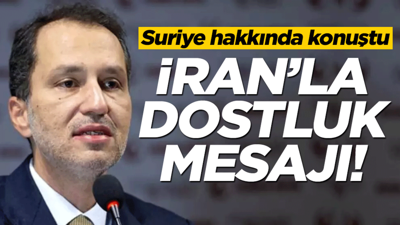 Suriye hakkında konuştu... Fatih Erbakan'dan "İran'la dostluk" mesajı!