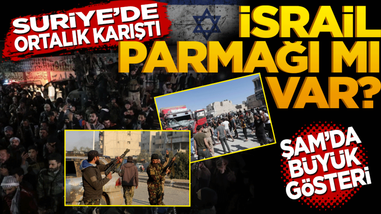 Suriye'de ortalık karıştı! Olayların arkasında İsrail mi var?