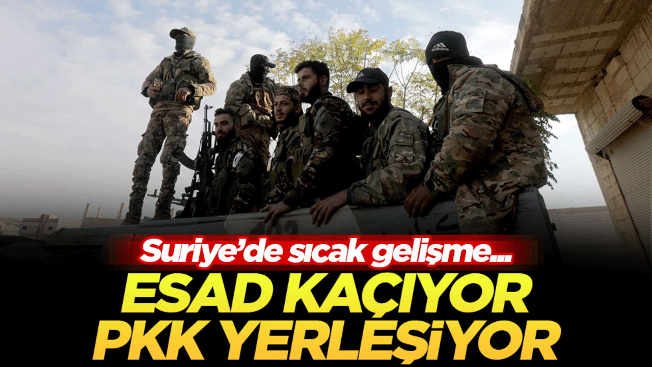 Suriye’de sıcak gelişme! Esad kaçıyor, PKK yerleşiyor