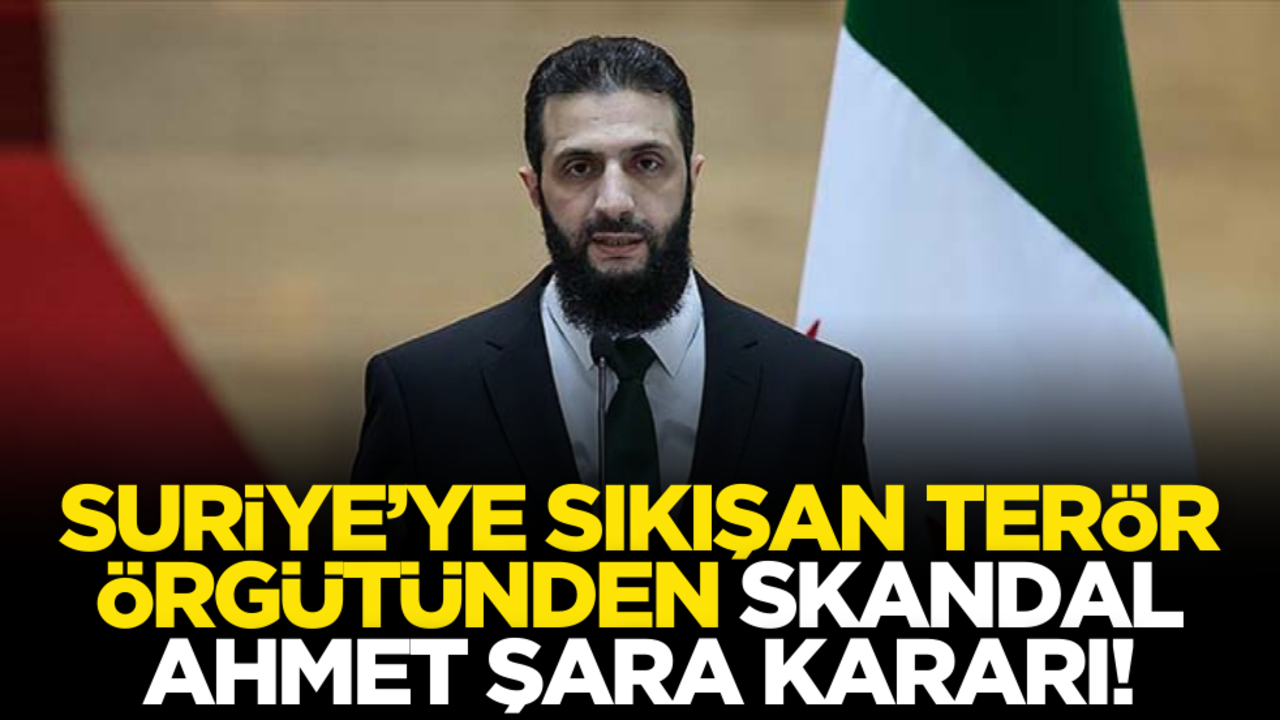 Suriye’de sıkışan terör örgütünden skandal Ahmet Şara kararı!