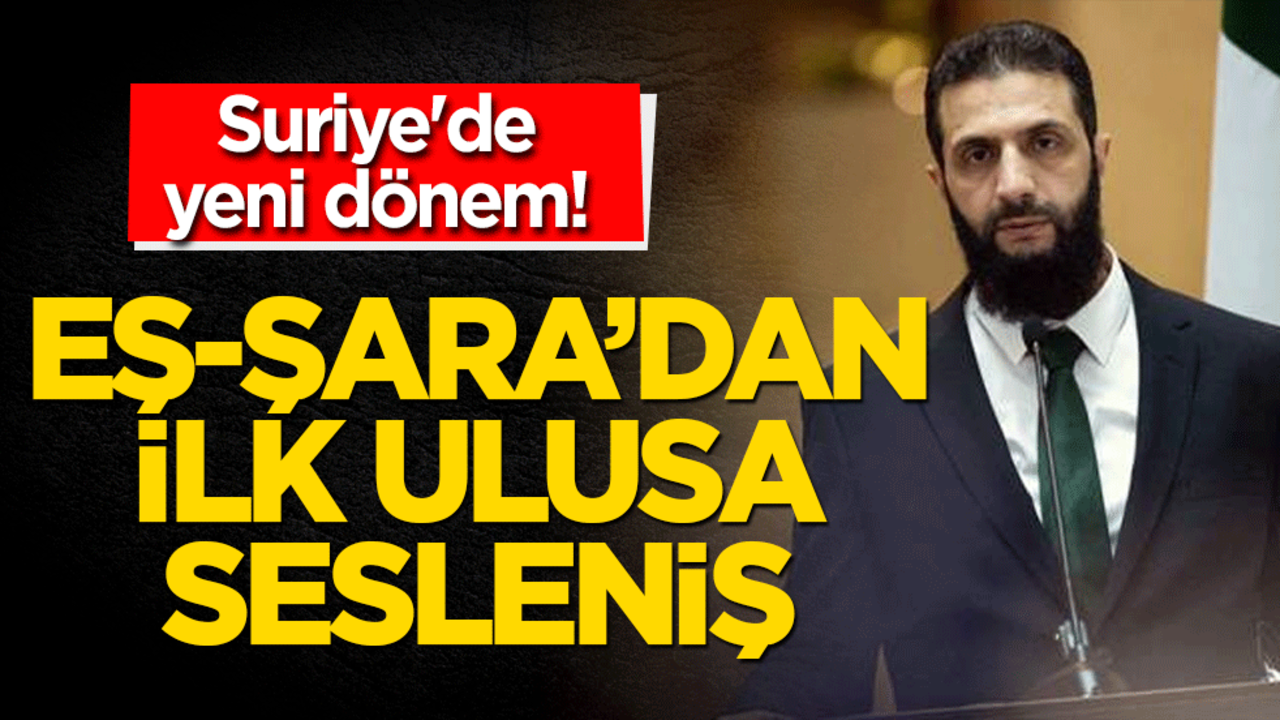 Suriye'de yeni dönem! Eş-Şara'dan ilk ulusa sesleniş
