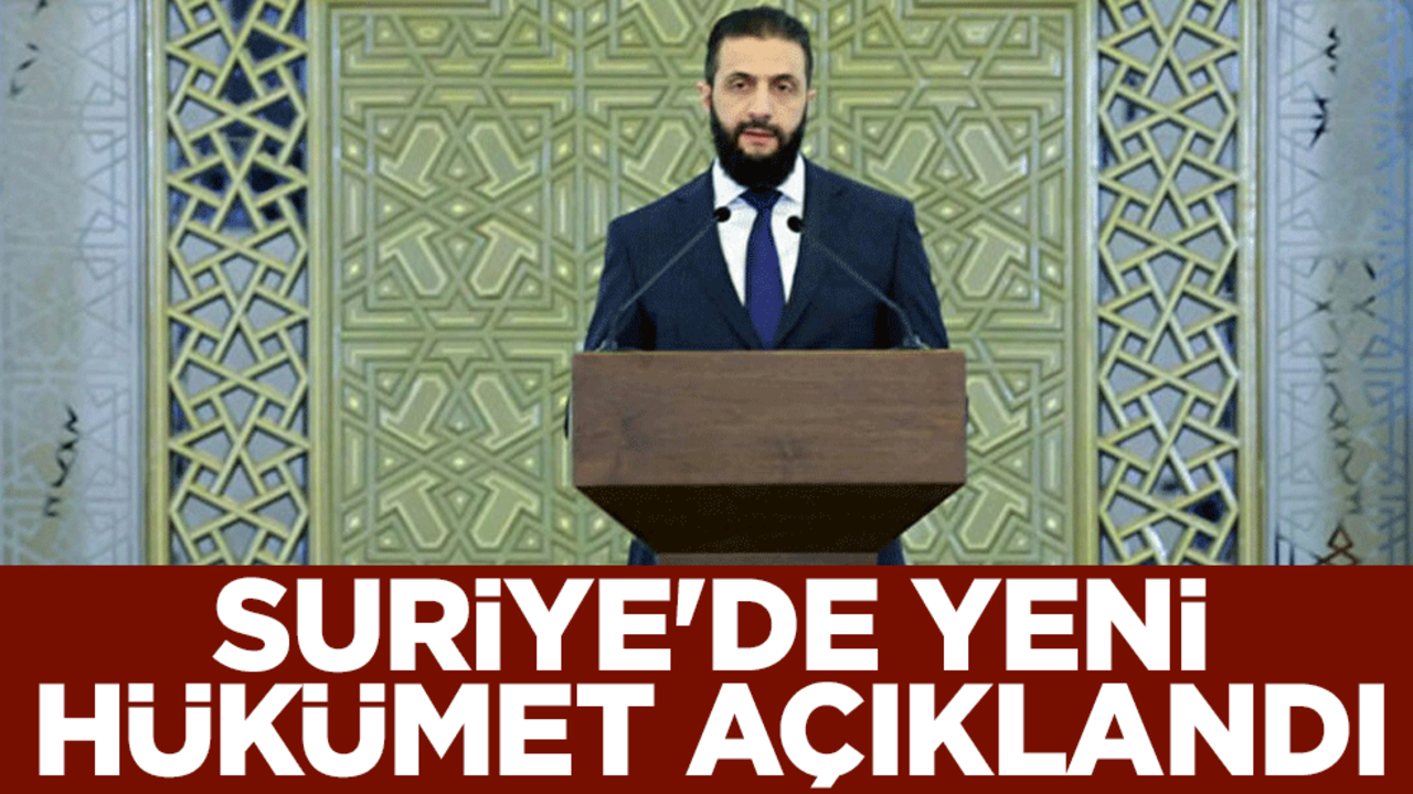 Suriye'de yeni hükümet açıklandı