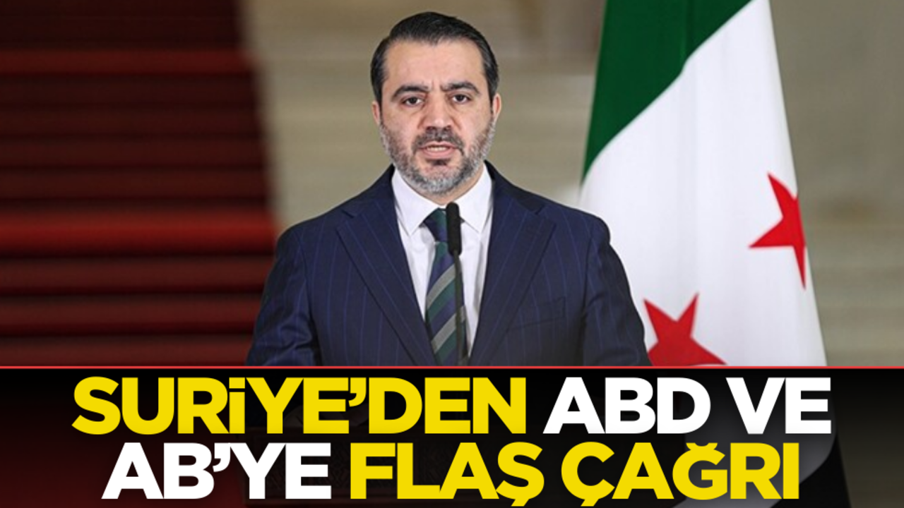 Suriye’den ABD ve AB’ye flaş çağrı!