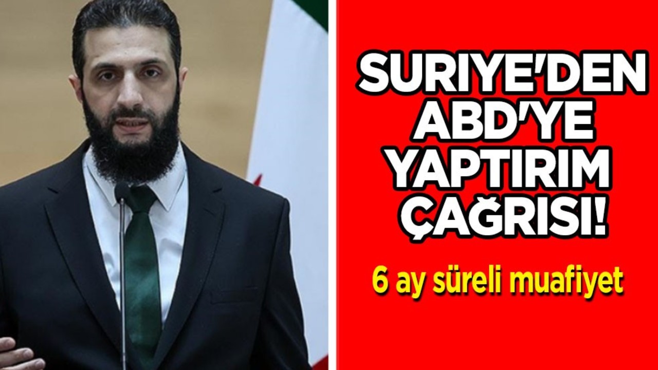Suriye'den ABD'ye yaptırım çağrısı: Şaşırtan hamle! değişiklik teklifi