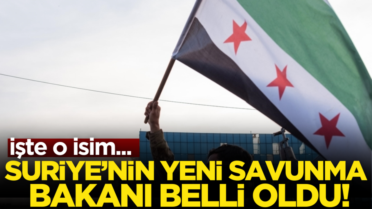 Suriye’nin yeni savunma bakanı belli oldu! İşte o isim…