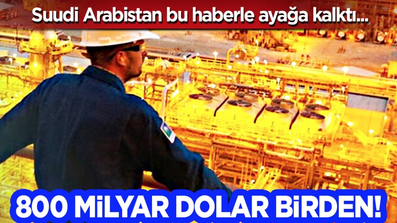 Suudi Arabistan'ın petrol şirketi, para makinası tam 800 milyar dolar kaybetti! Ekonomik kayıp şok etkisi yaptı