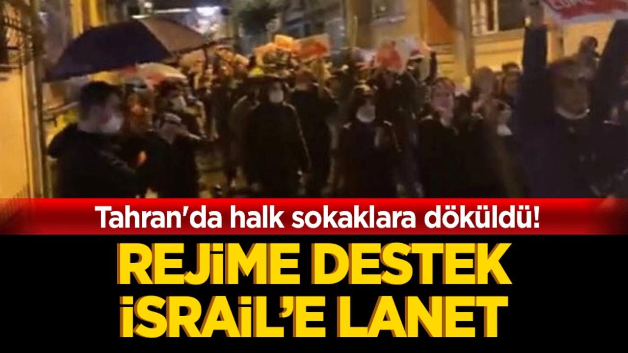 Tahran'da halk sokaklara döküldü! Rejime destek, İsrail’e lanet
