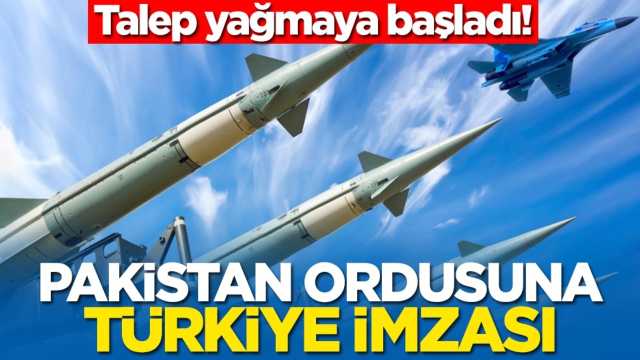 Talep yağmaya başladı! Pakistan ordusuna Türkiye imzası