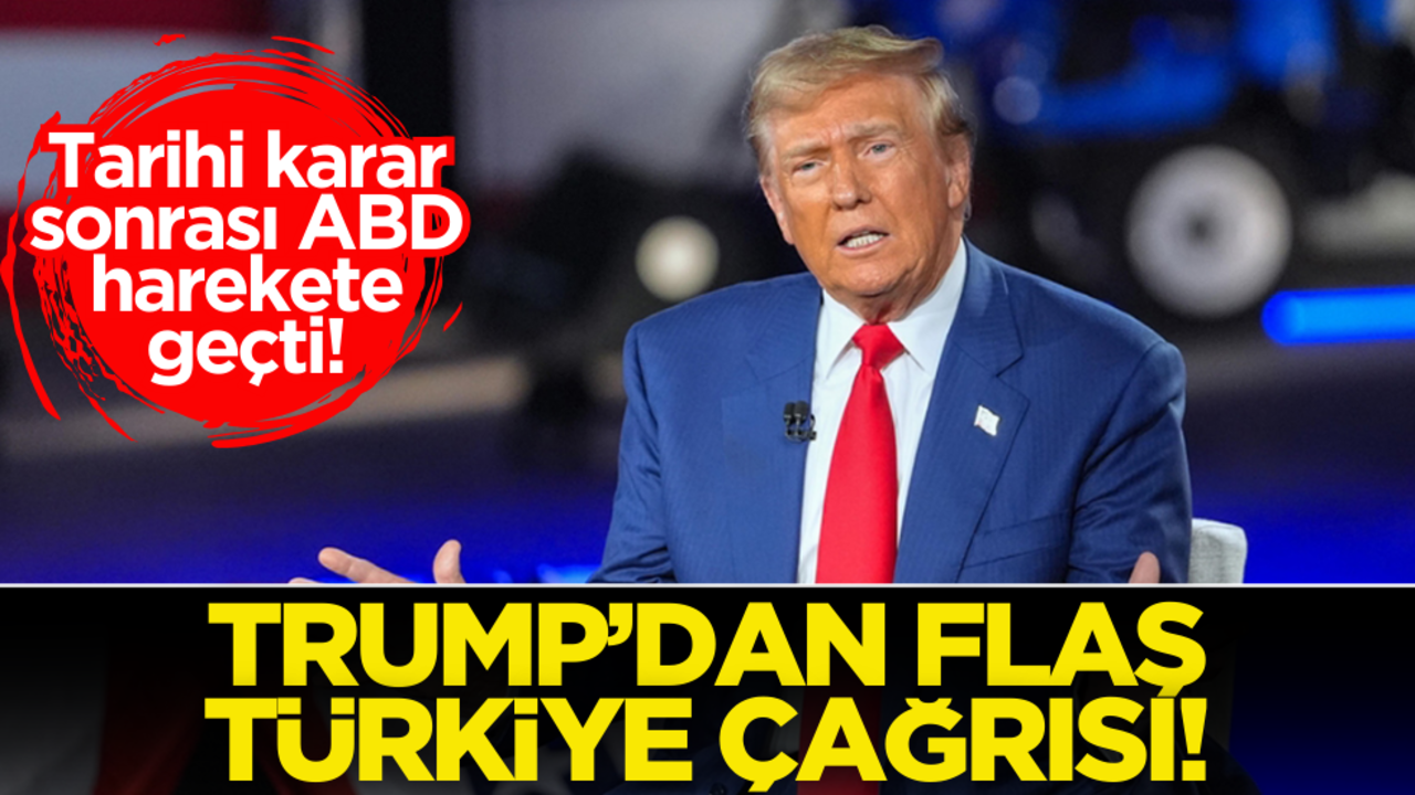 Tarihi karar sonrası ABD harekete geçti! Trump’tan flaş Türkiye çağrısı