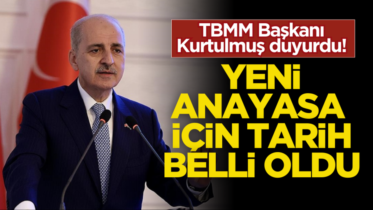 TBMM Başkanı Kurtulmuş duyurdu! Yeni anayasa için tarih belli oldu
