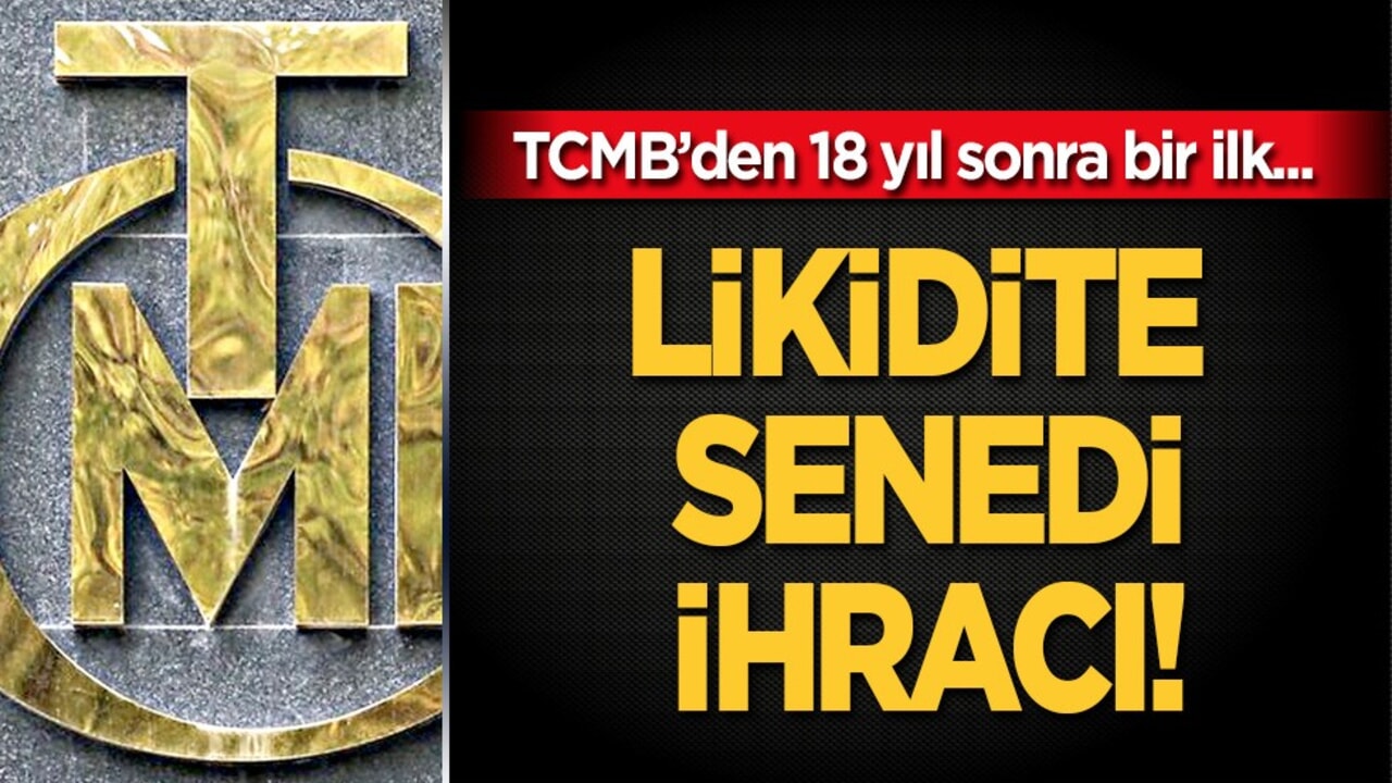 TCMB’den 18 yıl sonra bir ilk! İhale açtı: Likidite senedi ihracı! 50 milyarlık ihale