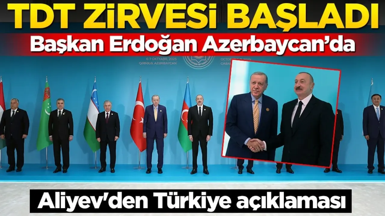 TDT Zirvesi başladı! Başkan Erdoğan Azerbaycan'da... Aliyev'den Türkiye açıklaması