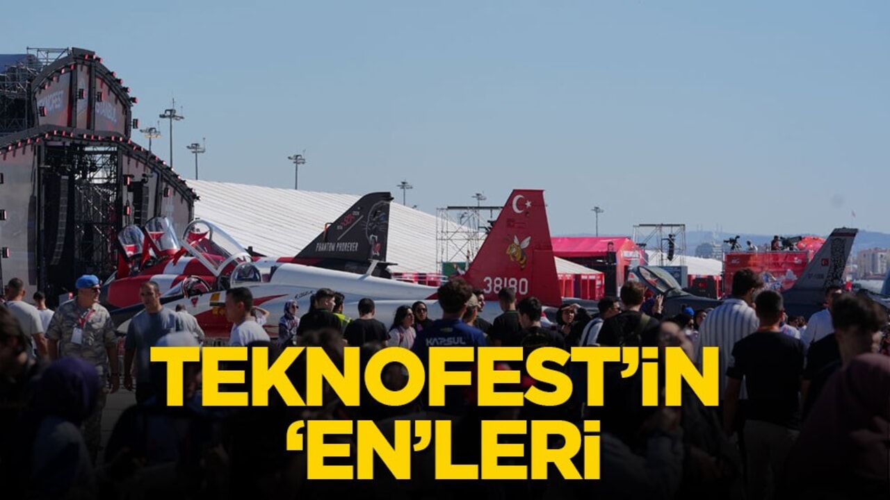 TEKNOFEST’in ‘En’leri