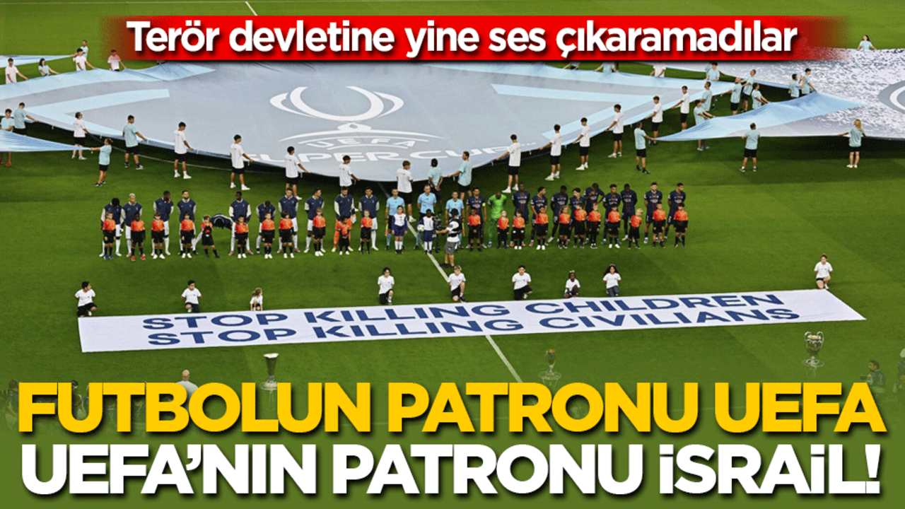 Terör devletine yine tek kelime edemediler! Futbolun patronu UEFA, UEFA'nın patronu İsrail