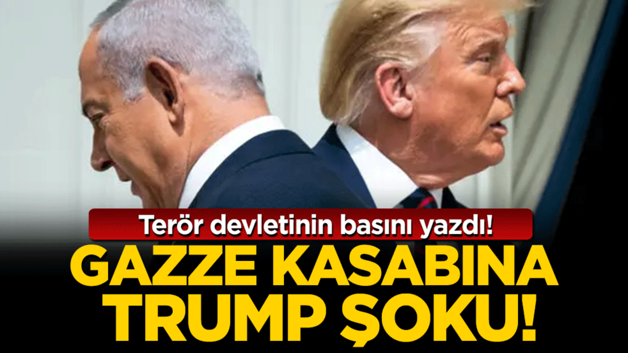 Terör devletinin basını yazdı! Gazze kasabına Trump şoku!