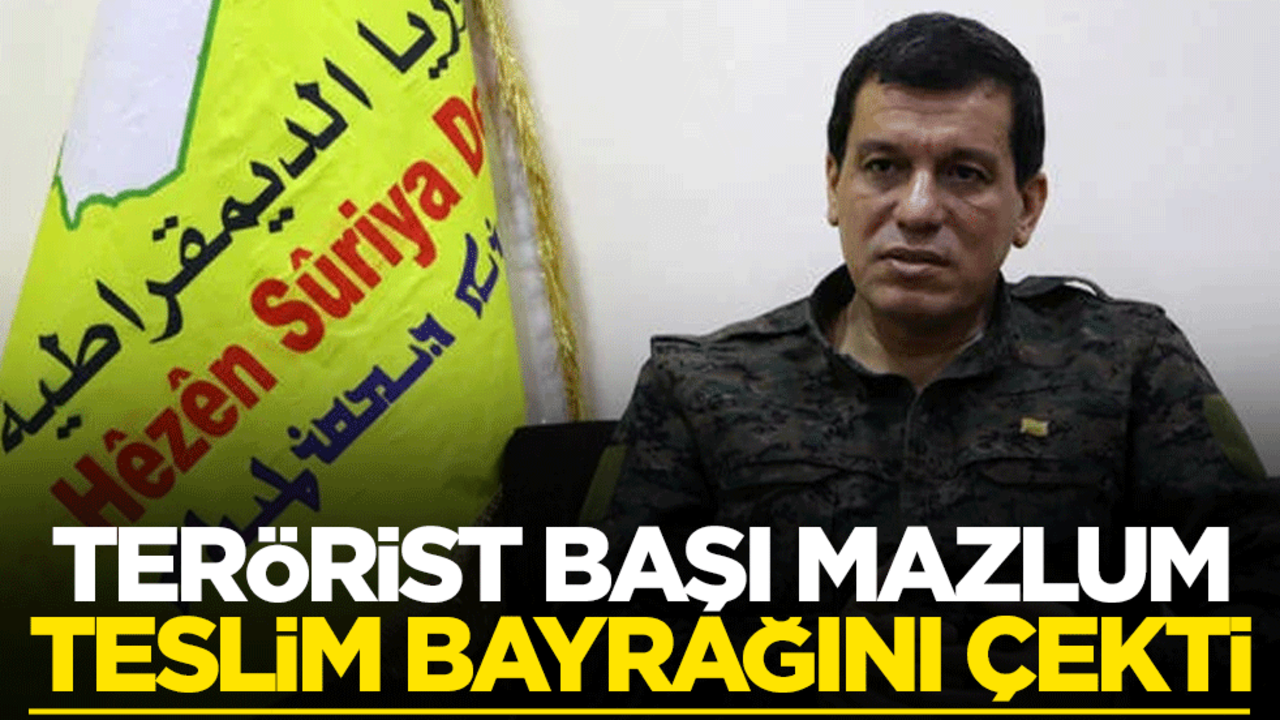 Terörist başı Mazlum Abdi teslim bayrağını çekti