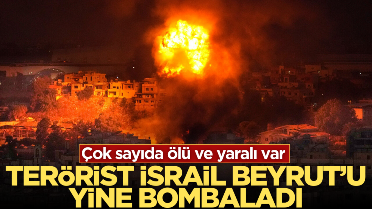 Terörist İsrail Beyrut’u yine bombaladı! Ölü ve yaralılar var