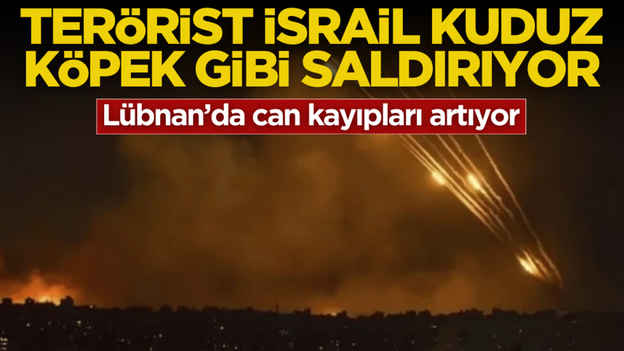 Terörist İsrail, kuduz köpek gibi saldırıyor! Lübnan’da can kaybı yükseliyor