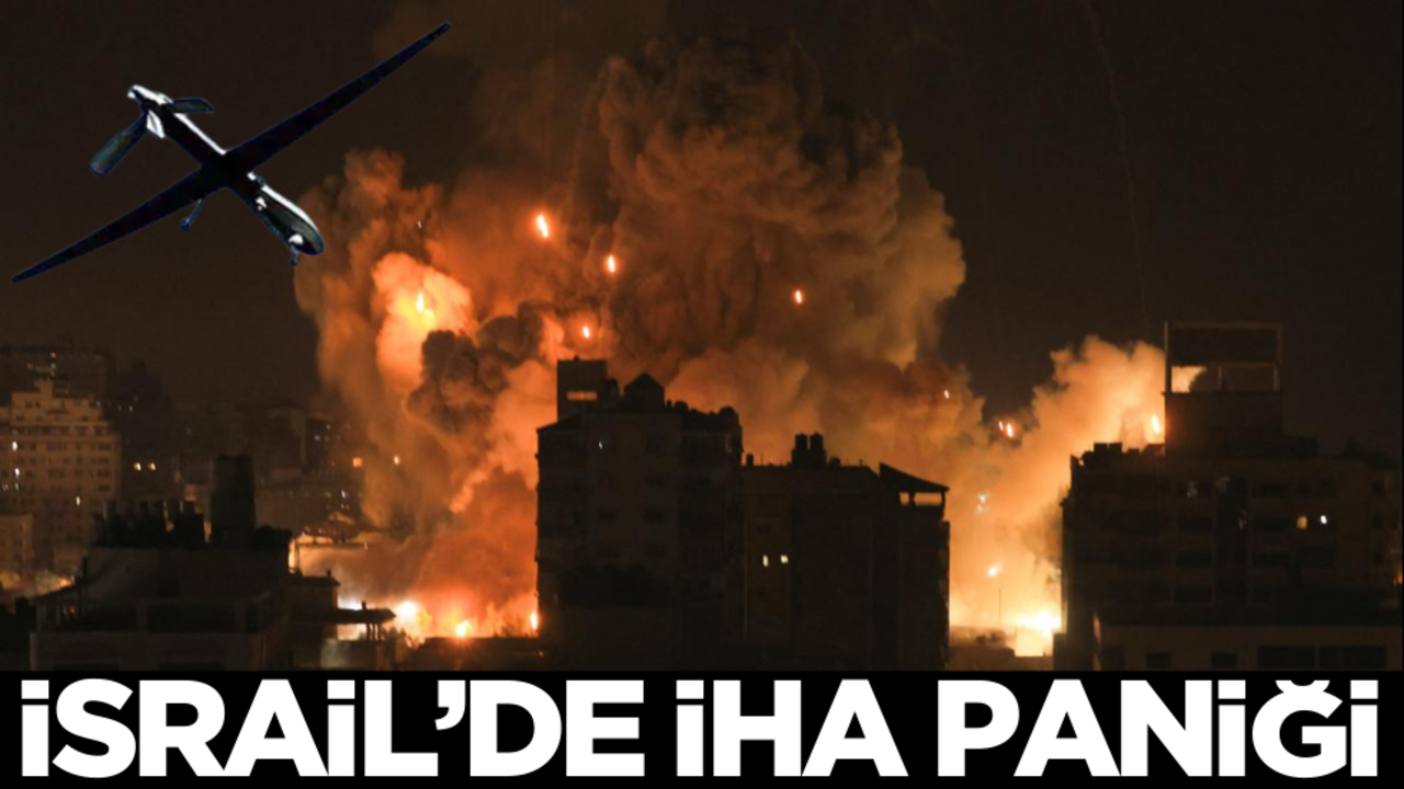 Terörist İsrail’i korku sardı! ‘Doğrudan gelen’ İHA paniği