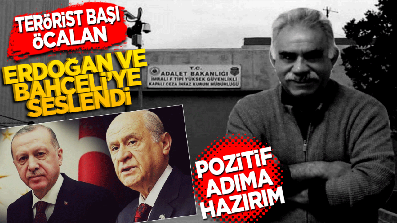 Teröristbaşı Öcalan Erdoğan ve Bahçeli’ye seslendi! Pozitif anlamda gerekli katkıyı sunacak ehil ve kararlılığa sahibim