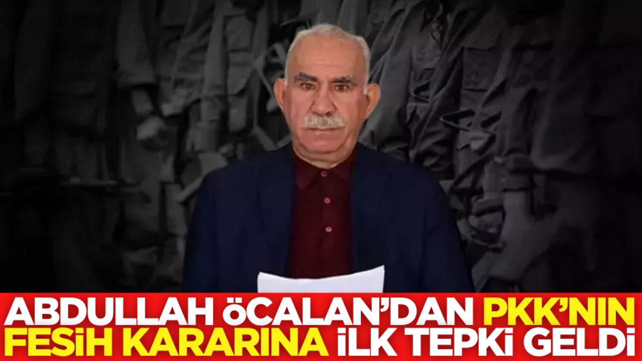 Teröristbaşı Öcalan’dan PKK’nın fesih kararına ilk tepki