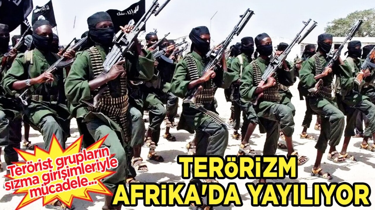 Terörizm yine kafa çıkardı! Afrika'da yayılırken dünyayı tehdit ediyor! Olay Dengeleri altüst etti!