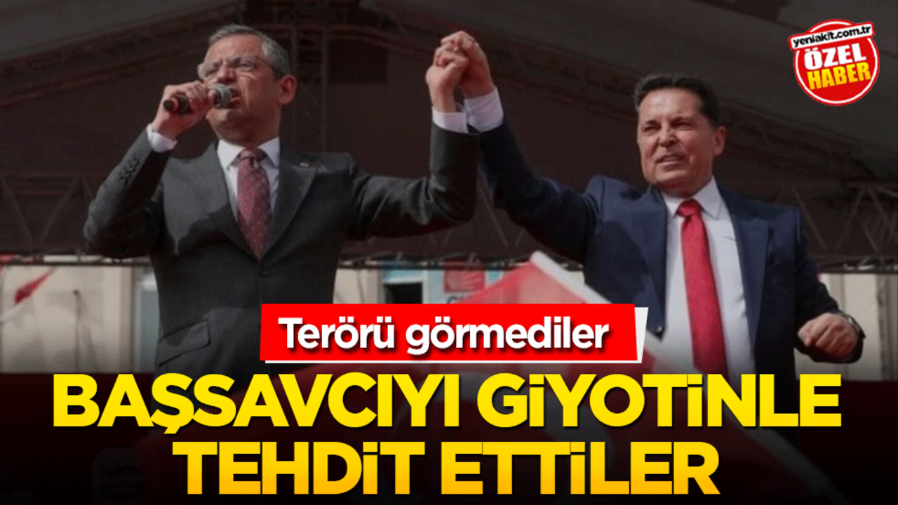 Terörü görmediler! Başsavcıyı giyotinle tehdit ettiler