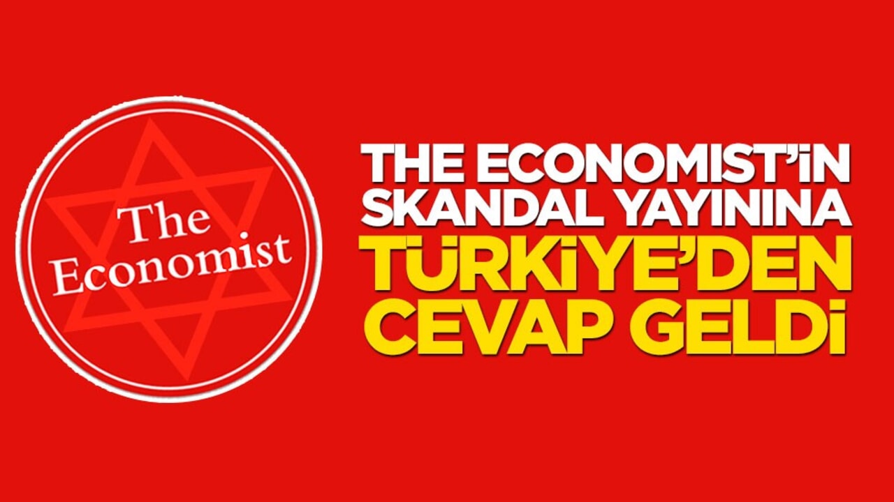 The Economist'in şımarıklığına Türkiye'den cevap geldi