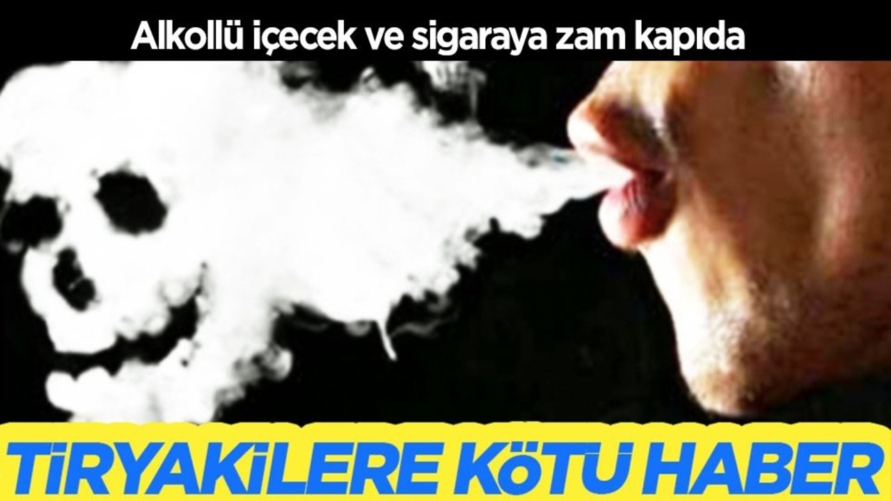 Tiryakilere kötü haber! Sigaraya zam geliyor 3 Ocak: Sigara, alkol fiyatları artacak