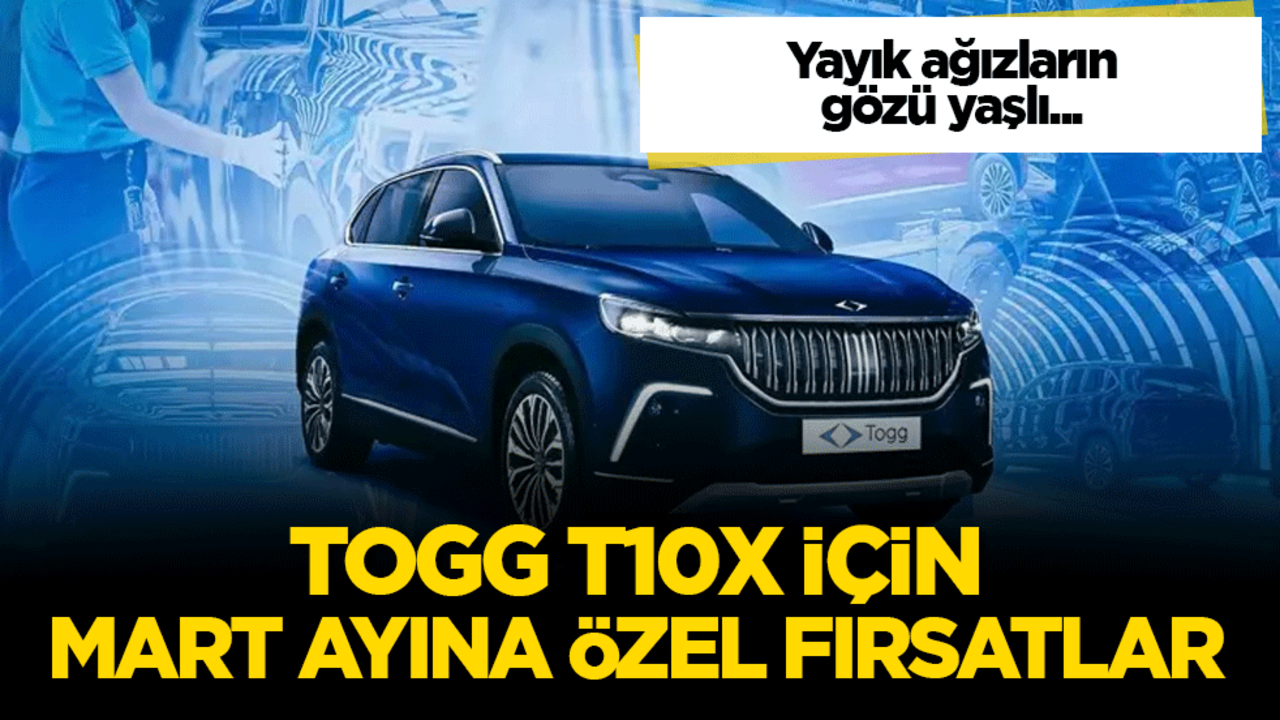 Togg T10X’ten bayrama özel fırsatlar! Mart ayında zam yok