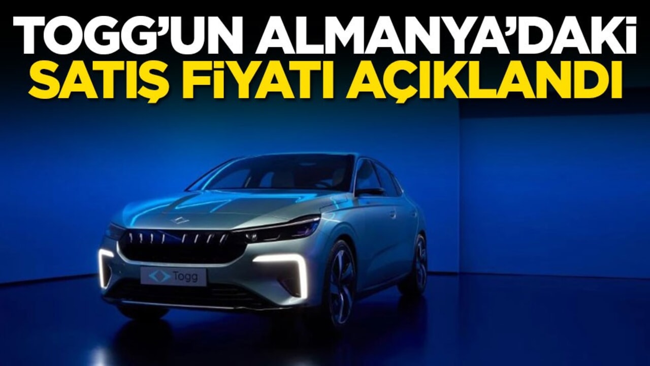 TOGG’un Almanya’daki satış fiyatı açıklandı