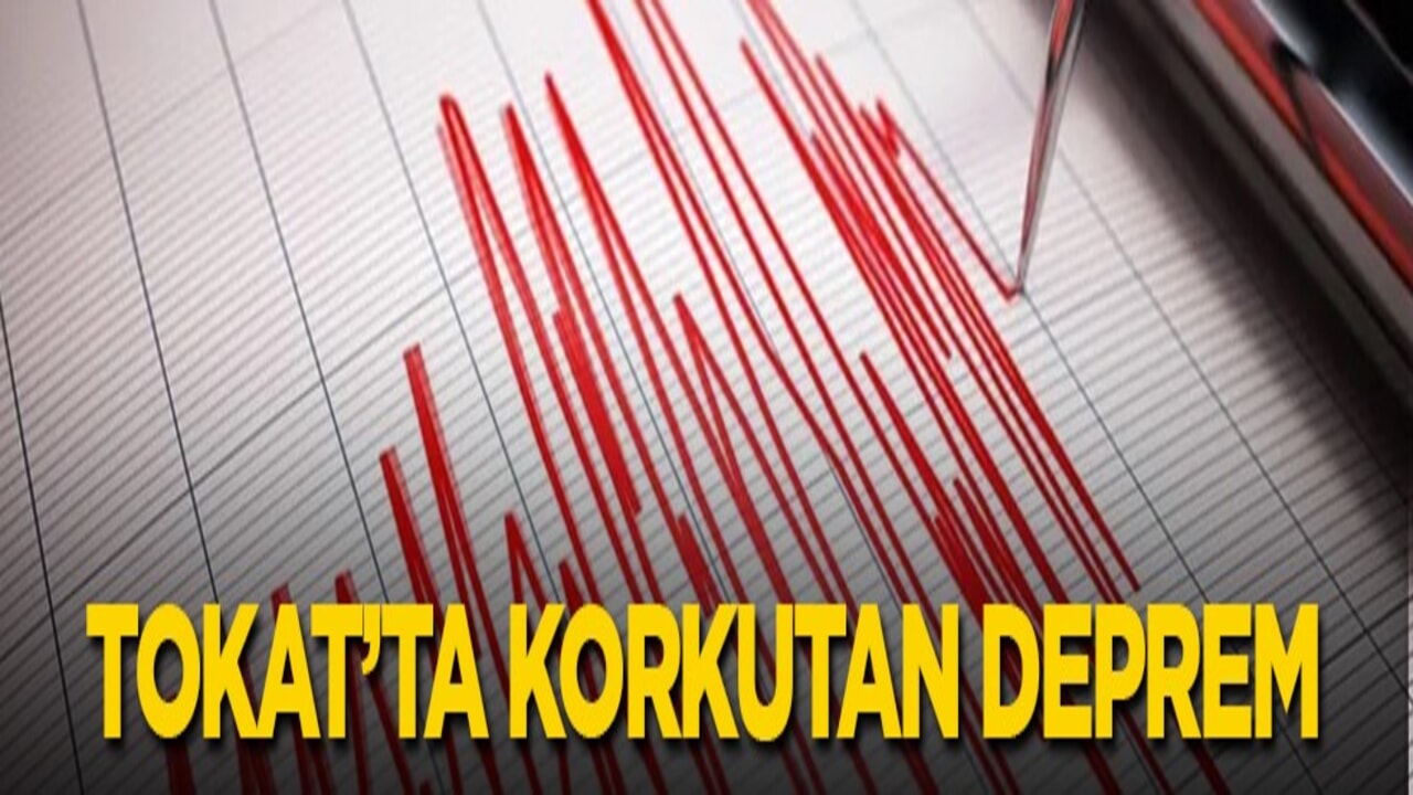 Tokat'ta 4 büyüklüğüne deprem