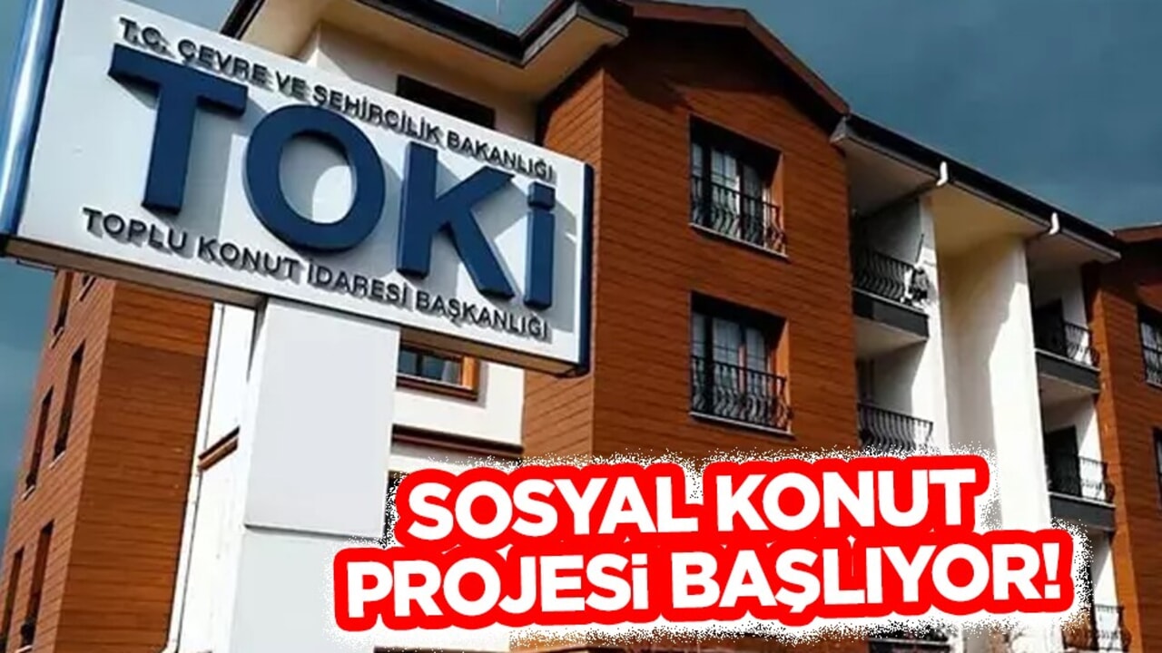 TOKİ sosyal konut projesi başvuruları ne zaman? TOKİ'den yeni sosyal konut kampanyası! TOKİ başvuru E devlet 2025 