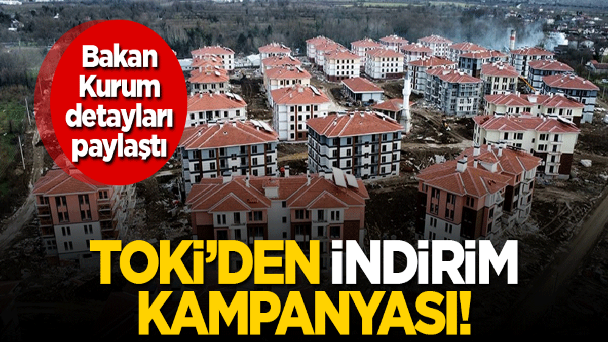 TOKİ'den indirim kampanyası! Bakan Kurum detayları paylaştı