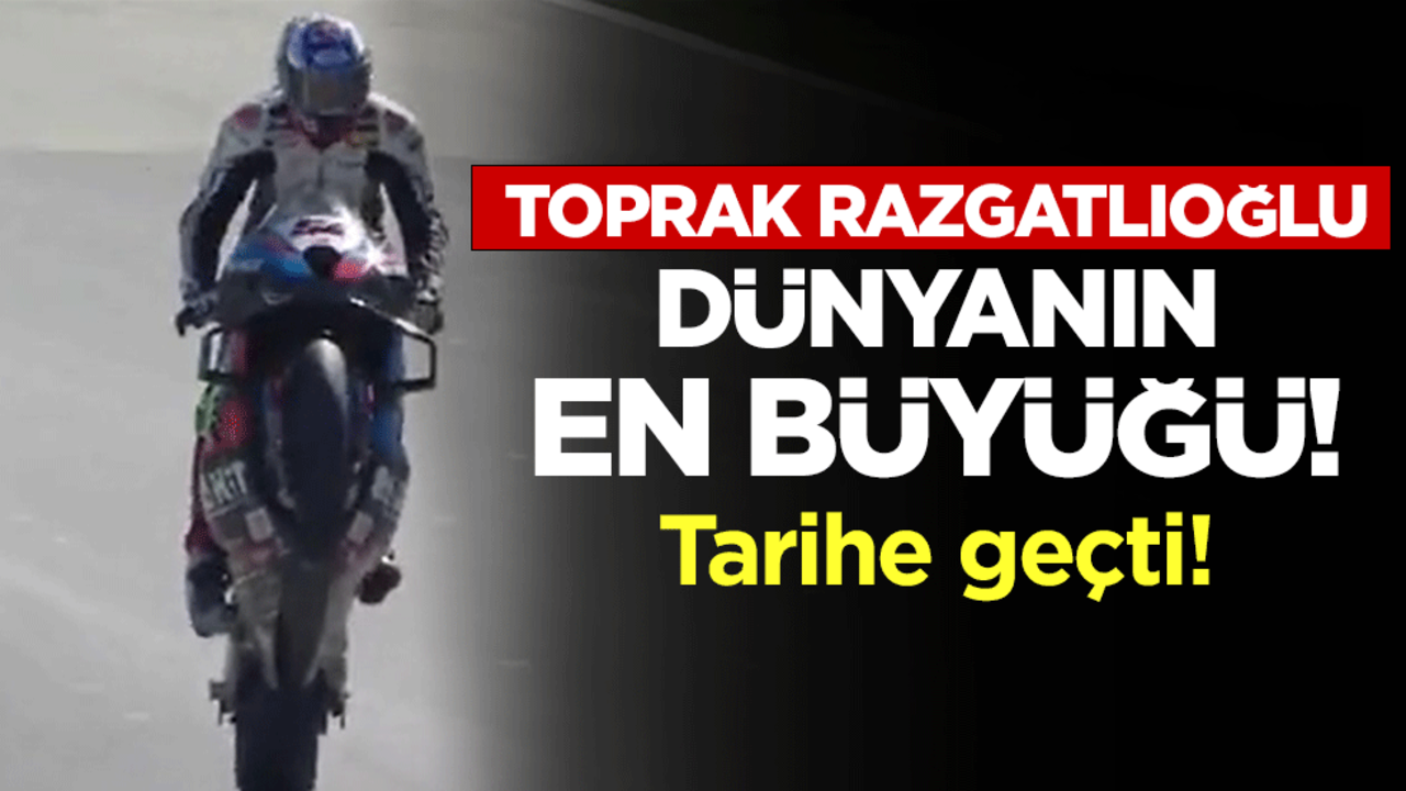 Toprak Razgatlıoğlu dünyanın en büyüğü! Tarihe geçti!