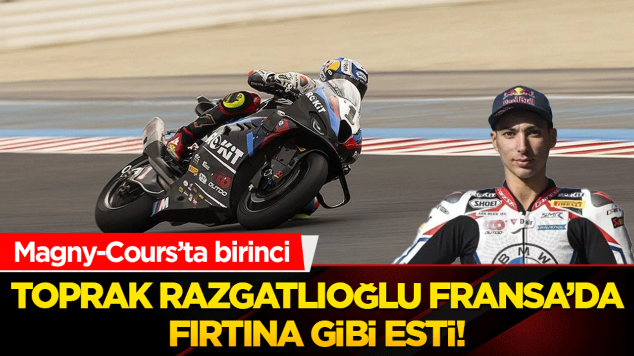 Toprak Razgatlıoğlu Fransa’da fırtına gibi esti! Magny-Cours’ta birinci
