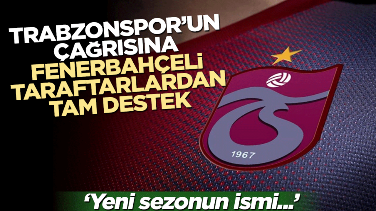Trabzonspor'un teklifini Fenerbahçeliler de destekledi! "2025-26 sezonunun ismi..."