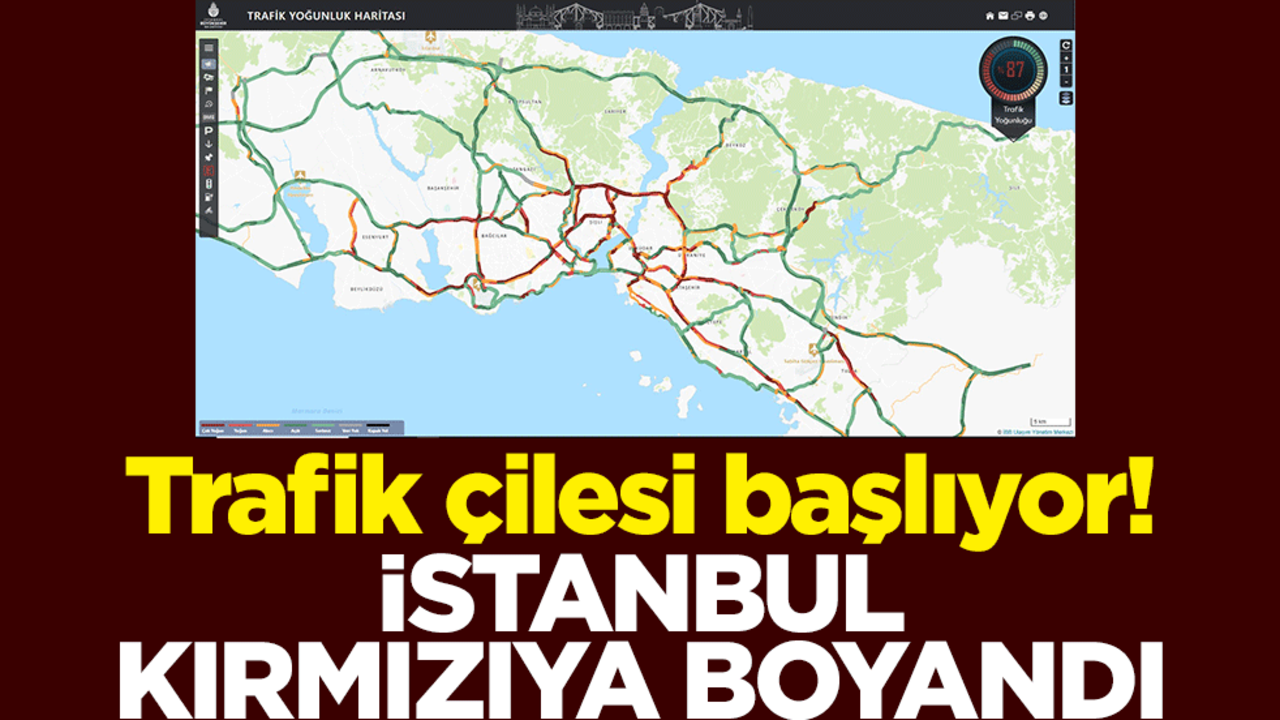 Trafik çilesi başlıyor! İstanbul kırmızıya boyandı