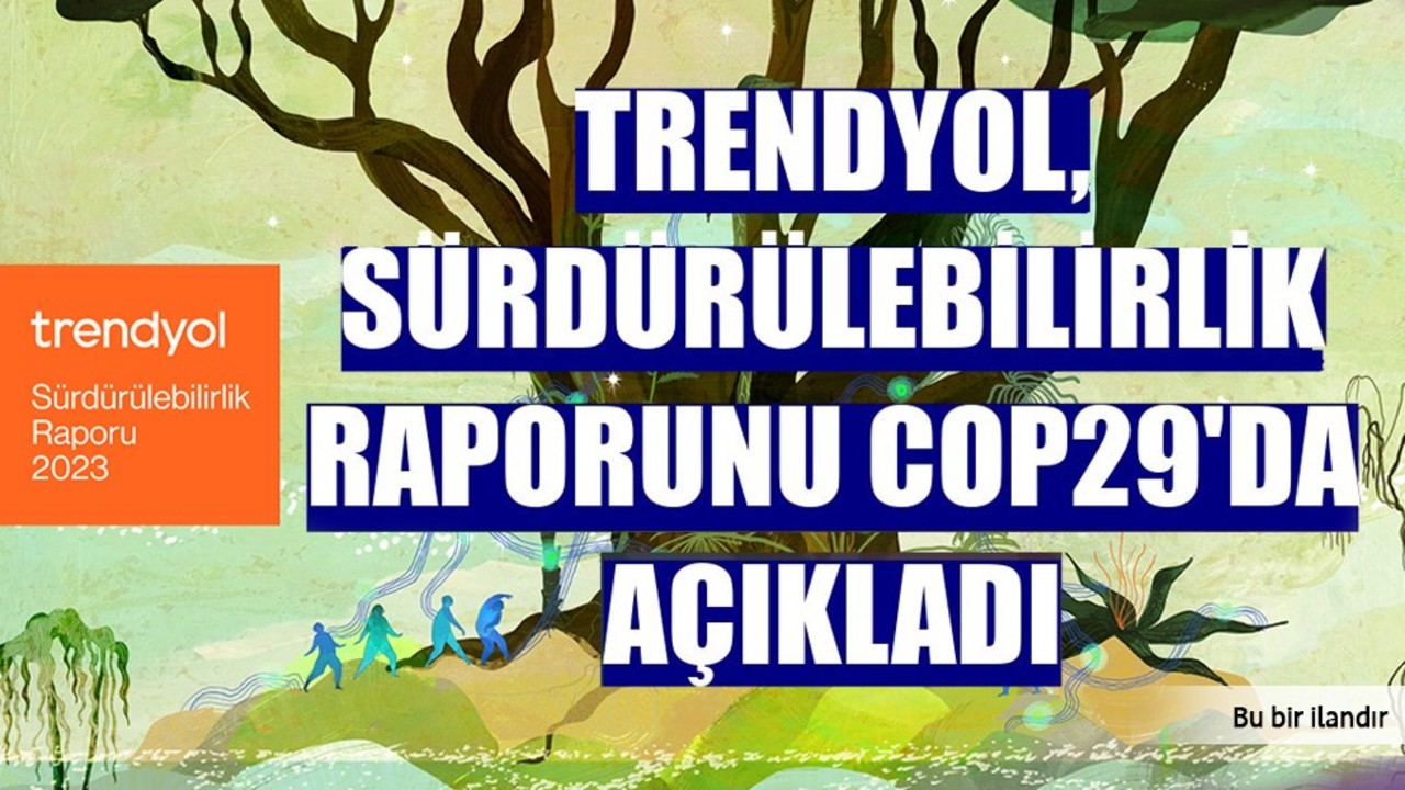 Trendyol Sürdürülebilirlik Raporunu Yayınladı
